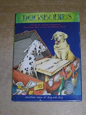 Seller image for Dogsbodies: A Book of Canine Nonsense for sale by Neo Books