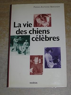 Seller image for La vie des chiens ce?le?bres (French Edition) for sale by Neo Books