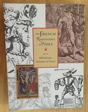 Seller image for The French Renaissance in Prints from the Bibliotheque Nationale de France for sale by Lucky Panther Books