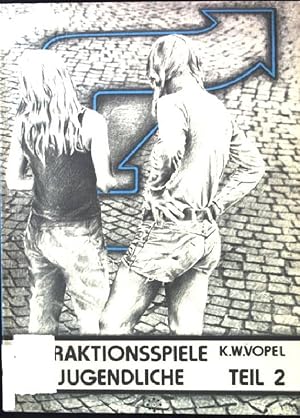 Bild des Verkufers fr Interaktionsspiele fr Jugendliche; Teil 2. Lebendiges Lernen und Lehren ; Band. 21 zum Verkauf von books4less (Versandantiquariat Petra Gros GmbH & Co. KG)