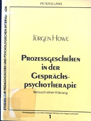 Bild des Verkufers fr Prozessgeschehen in der Gesprchspsychotherapie : Versuch e. Klrung. Studien zur pdagogischen und psychologischen Intervention ; Bd. 1 zum Verkauf von books4less (Versandantiquariat Petra Gros GmbH & Co. KG)