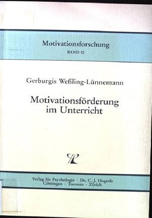 Imagen del vendedor de Motivationsfrderung im Unterricht. Motivationsforschung ; Bd. 10 a la venta por books4less (Versandantiquariat Petra Gros GmbH & Co. KG)
