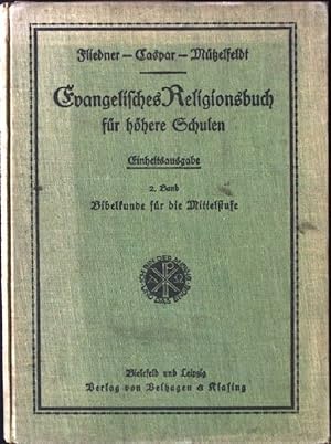 Immagine del venditore per Evangelisches Religionsbuch fr hhere Schulen.2.Band: Bibelkunde fr die Mittelstufe venduto da books4less (Versandantiquariat Petra Gros GmbH & Co. KG)