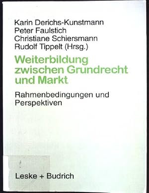 Immagine del venditore per Weiterbildung zwischen Grundrecht und Markt : Rahmenbedingungen und Perspektiven. venduto da books4less (Versandantiquariat Petra Gros GmbH & Co. KG)