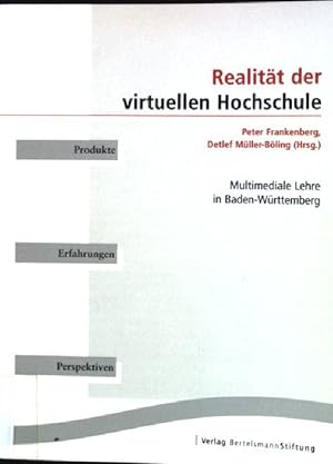 Image du vendeur pour Realitt der virtuellen Hochschule : multimediale Lehre in Baden-Wrttemberg ; Produkte - Erfahrungen - Perspektiven. mis en vente par books4less (Versandantiquariat Petra Gros GmbH & Co. KG)