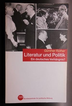 Literatur und Politik: Ein deutsches Verhängnis?