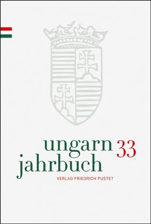 Bild des Verkufers fr Ungarn-Jahrbuch 33 (2016/17) Zeitschrift fr interdisziplinre Hungarologie zum Verkauf von primatexxt Buchversand