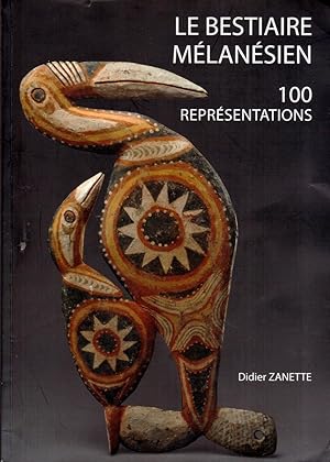 Le bestiaire mélanésien : 100 représentations. Volume 3.