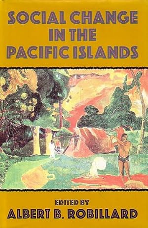 Seller image for SOCIAL CHANGE IN THE PACIFIC ISLANDS for sale by Jean-Louis Boglio Maritime Books