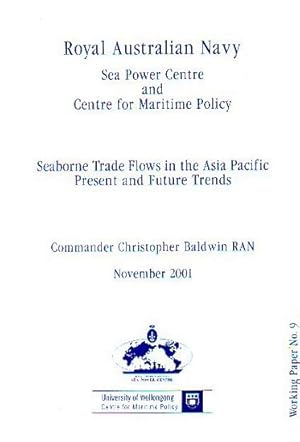 Seller image for SEABORNE TRADE FLOWS IN THE ASIA PACIFIC, Present and Future Trends for sale by Jean-Louis Boglio Maritime Books