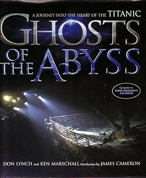 Image du vendeur pour GHOSTS OF THE ABYSS. A Journey into the Heart of the Titanic mis en vente par Jean-Louis Boglio Maritime Books