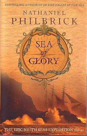 Seller image for SEA OF GLORY. The Epic South Seas Expedition 1838-1842 for sale by Jean-Louis Boglio Maritime Books