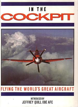 Seller image for IN THE COCKPIT. Flying the World's Great Aircraft for sale by Jean-Louis Boglio Maritime Books
