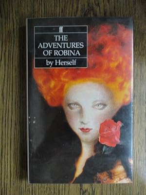Seller image for The Adventures of Robina : By Herself: Being the Memoirs of a Dbutante at the Court of Queen Elizabeth II for sale by Weysprings Books, IOBA, PBFA