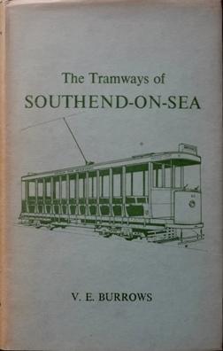 Seller image for THE TRAMWAYS OF SOUTHEND-ON-SEA for sale by Martin Bott Bookdealers Ltd