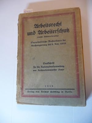 Seller image for Arbeitsrecht und Arbeiterschutz ; (einschlielich Militrversorgung) ; sozialpolitische Manahmen der Reichsregierung seit 9. November 1918 ; Denkschrift fr die Nationalversammlung for sale by Gebrauchtbcherlogistik  H.J. Lauterbach