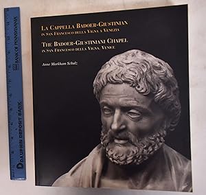 La Cappella Badoer-Giustiniani in San Francesco della Vigna a Venezia/The Badoer-Giustiniani Chap...