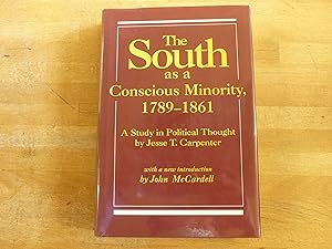 The South As a Conscious Minority 1789-1861: A Study in Political Thought (Southern Classics Series)