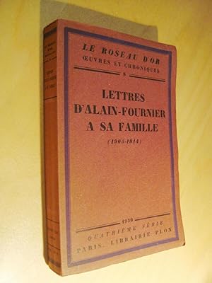 Lettres d'Alain-Fournier à sa famille (1905 - 1914)