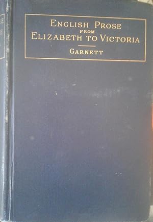 Image du vendeur pour Selections in English Prose from Elizabeth to Victoria (1580- 1880) mis en vente par hcmBOOKS