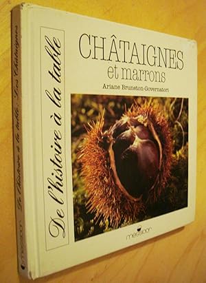 Image du vendeur pour Chataignes et marrons de l'histoire  la table mis en vente par Au Coeur  l'Ouvrage