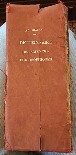 Dictionnaire des sciences philosophiques par une société de professeurs et de savants
