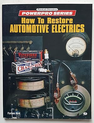 How to Restore Automotive Electrics (Motorbooks International Powerpro Series)