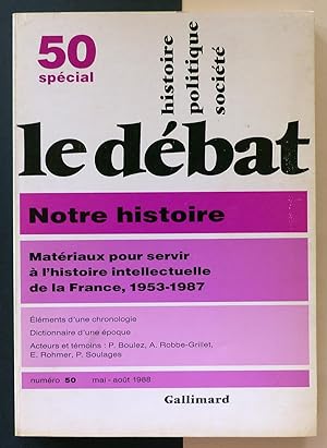 Le débat. Histoire Politique Société. n°50 spécial.