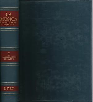 Image du vendeur pour La Musica. Enciclopedia storica, parte prima, Volume I Abbellimenti-Cherubini mis en vente par Di Mano in Mano Soc. Coop
