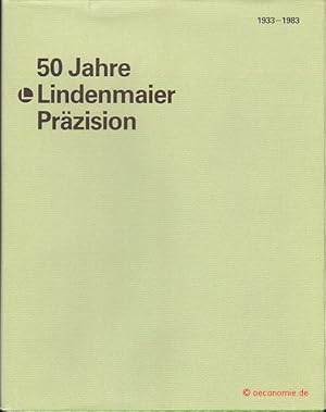Imagen del vendedor de 50 Jahre Lindenmaier Przision. 1933-1983. Festschrift zum Jubilum. a la venta por Antiquariat Hohmann