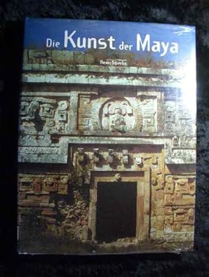 Die Kunst der Maya : von den Olmeken zu den Maya-Tolteken.