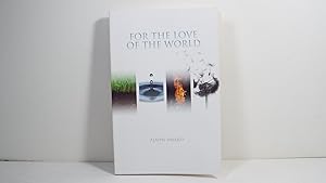 Seller image for For the Love of the World for sale by Gene The Book Peddler