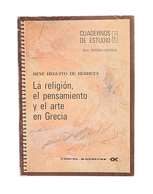 Seller image for CUADERNOS DE ESTUDIO 5: LA RELIGIN, EL PENSAMIENTO Y EL ARTE EN GRECIA for sale by Librera Monogatari
