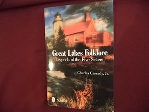 Seller image for Great Lakes Folklore. Legends of the Five Sisters. for sale by BookMine