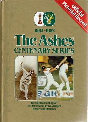 Seller image for The Ashes Centenary Series 1882-1982: Official Pictorial Record for sale by Marlowes Books and Music