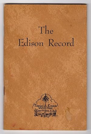 THE EDISON RECORD: THOMAS A. EDISON WINTER HOME, FORT MYERS, FLORIDA