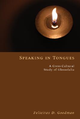 Imagen del vendedor de Speaking in Tongues: A Cross-Cultural Study of Glossolalia (Paperback or Softback) a la venta por BargainBookStores