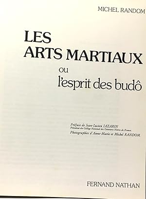 Les arts martiaux ou l'esprit des budô