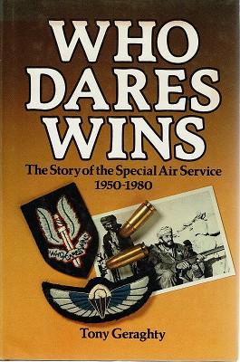 Bild des Verkufers fr Who Dares Wins: The Story Of The Special Air Service 1950-1980 zum Verkauf von Marlowes Books and Music