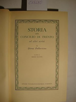 Storia del Concilio di Trento ed altri scritti