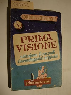 Prima visione - Seleziona di racconti cinematografici originali - Volume primo