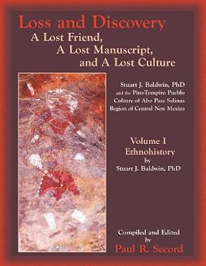 Seller image for Loss and Discovery, Volume I: A Lost Friend, a Lost Manuscript, and a Lost Culture (Paperback or Softback) for sale by BargainBookStores