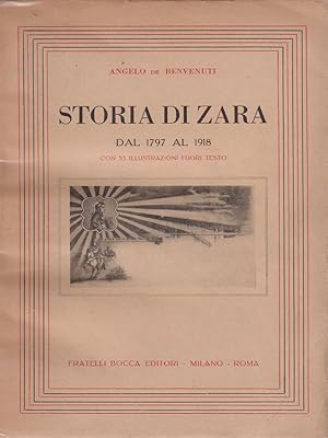 Image du vendeur pour Storia di Zara 1797 - 1918 mis en vente par Miliardi di Parole
