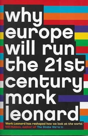 Seller image for Why Europe Will Run the 21st Century for sale by Leura Books