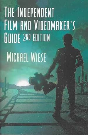 The Independent Film and Videomaker's Guide 2nd Edition