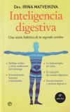 Seller image for Inteligencia Digestiva: Una visin holstica de tu segundo cerebro for sale by Agapea Libros