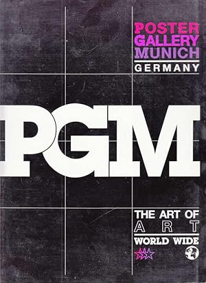 Bild des Verkufers fr Poster Gallery Munich. The Art of Art World Wide. PGM Edition 1991 zum Verkauf von AMAHOFF- Bookstores