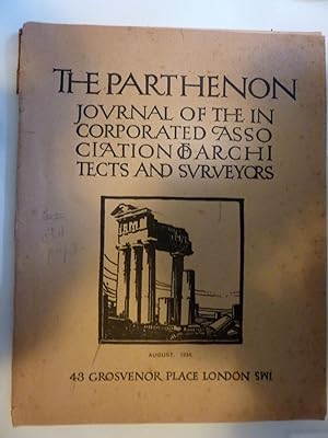THE PARTHENON JOURNAL OF THE INCORPORATED ASSOCIATION OF ARCHITECTS AND SURVEYORS August 1934