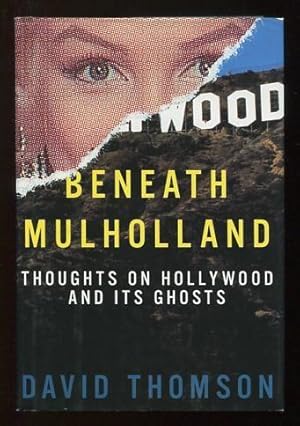 Bild des Verkufers fr Beneath Mulholland: Thoughts on Hollywood and Its Ghosts [*SIGNED*] zum Verkauf von ReadInk, ABAA/IOBA