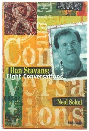 Bild des Verkufers fr Ilan Stavans: Eight Conversations zum Verkauf von PsychoBabel & Skoob Books